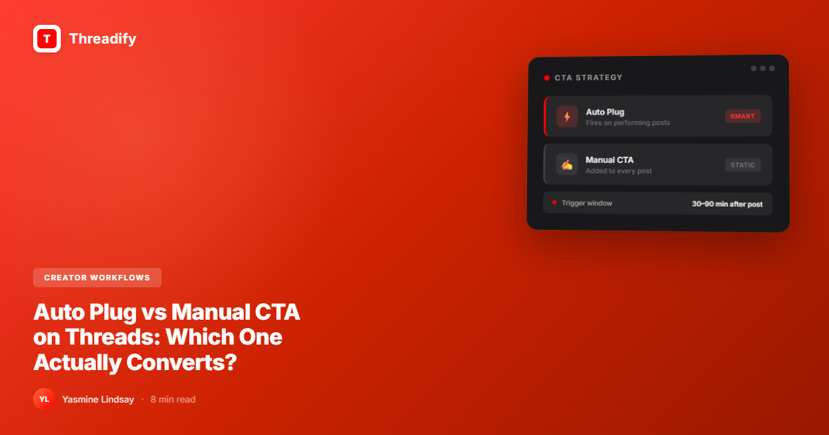 Auto Plug vs Manual CTA on Threads: Which One Actually Converts?